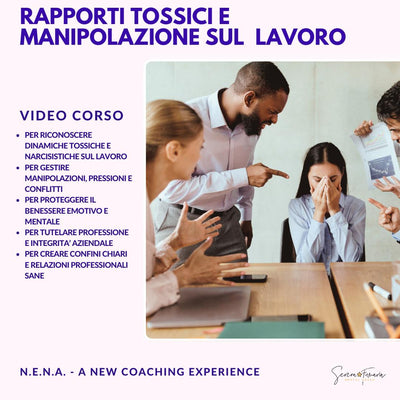 RICONOSCERE E GESTIRE I RAPPORTI TOSSICI SUL LUOGO DI LAVORO